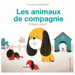 Seuil Jeunesse Livres Jeunesse|Livres*Livre Les Animaux de compagnie - Philippe Jalbert